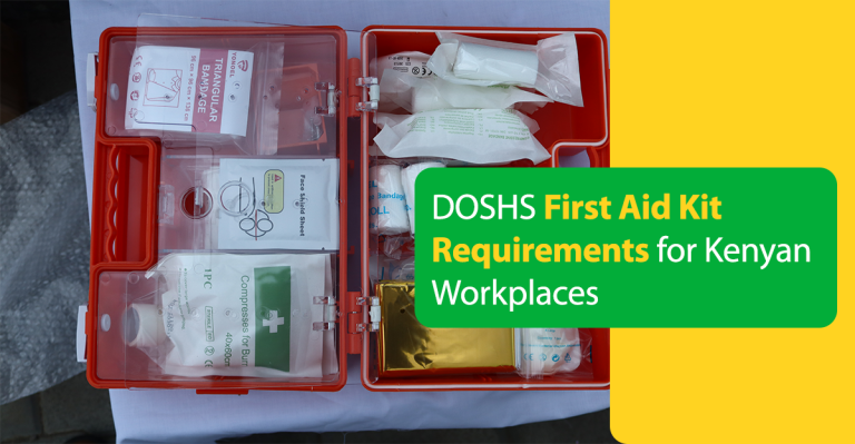 DOSHS First Aid Kit Requirements for Kenyan Workplaces (2024 Update)